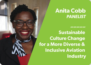 Anita Cobb | Panelist | Sustainable Culture Change for a More Diverse & Inclusive Aviation Industry